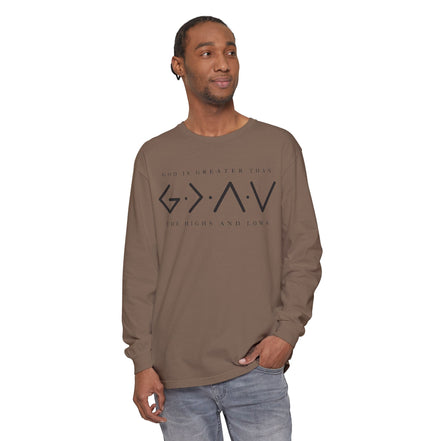 God Is Greater Than Long Sleeve T-Shirt — "God Is Greater Than The Highs And Lows" Christian Tee