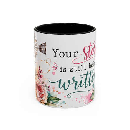 Inspirational Floral Accent Coffee Mug — “Your Story Is Still Being Written”