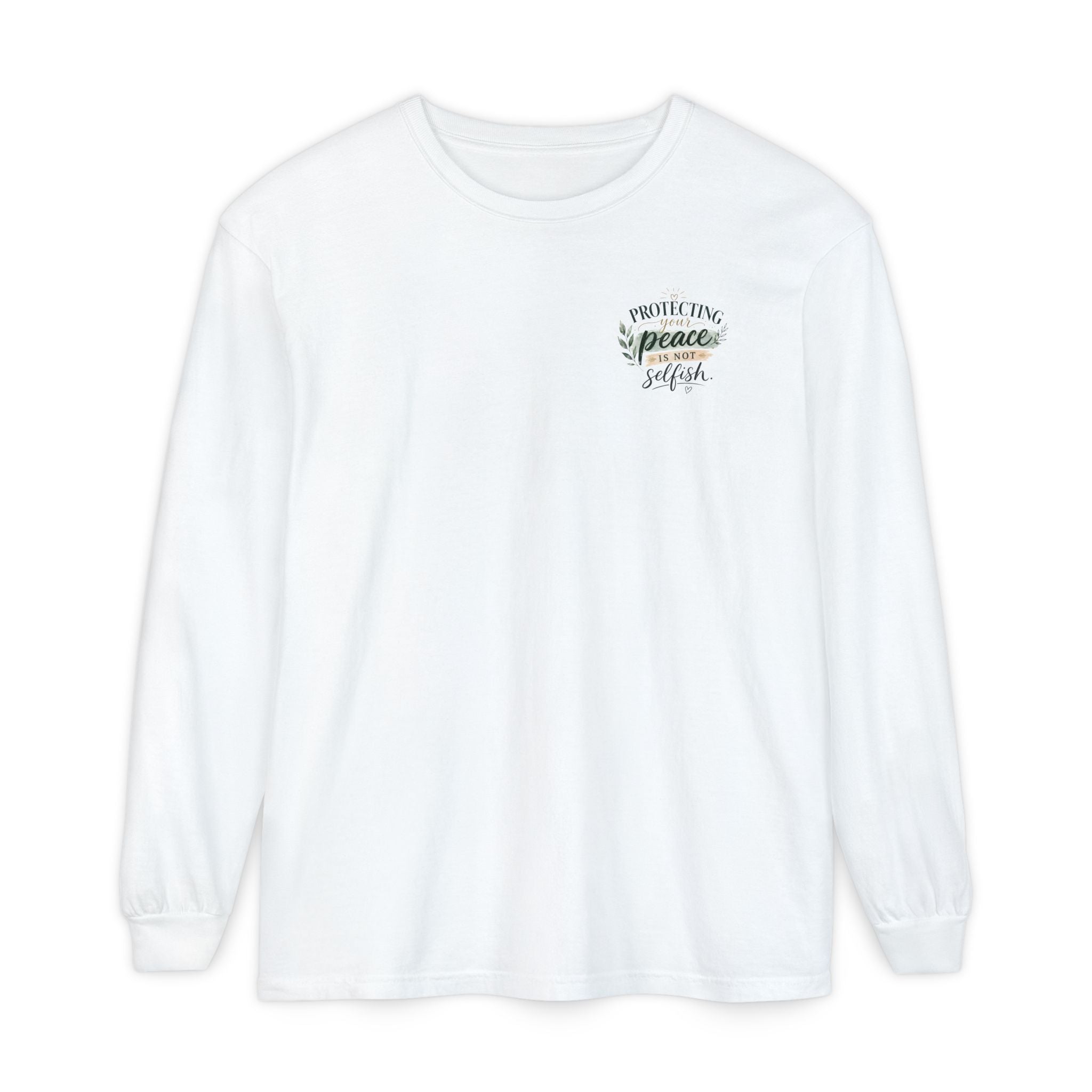 Protecting Your Peace Is Not Selfish - Long Sleeve Tee