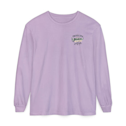 Protecting Your Peace Is Not Selfish - Long Sleeve Tee