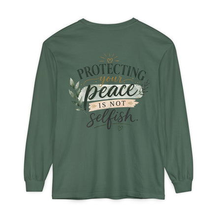 Protecting Your Peace Is Not Selfish - Long Sleeve Tee