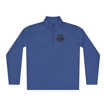 Keep Showing Up Quarter-Zip Pullover