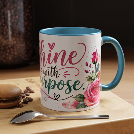Shine With Purpose Floral Accent Coffee Mug — Inspirational 11oz Ceramic
