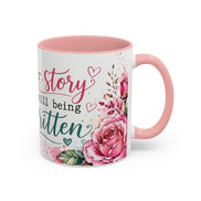 Inspirational Floral Accent Coffee Mug — “Your Story Is Still Being Written”
