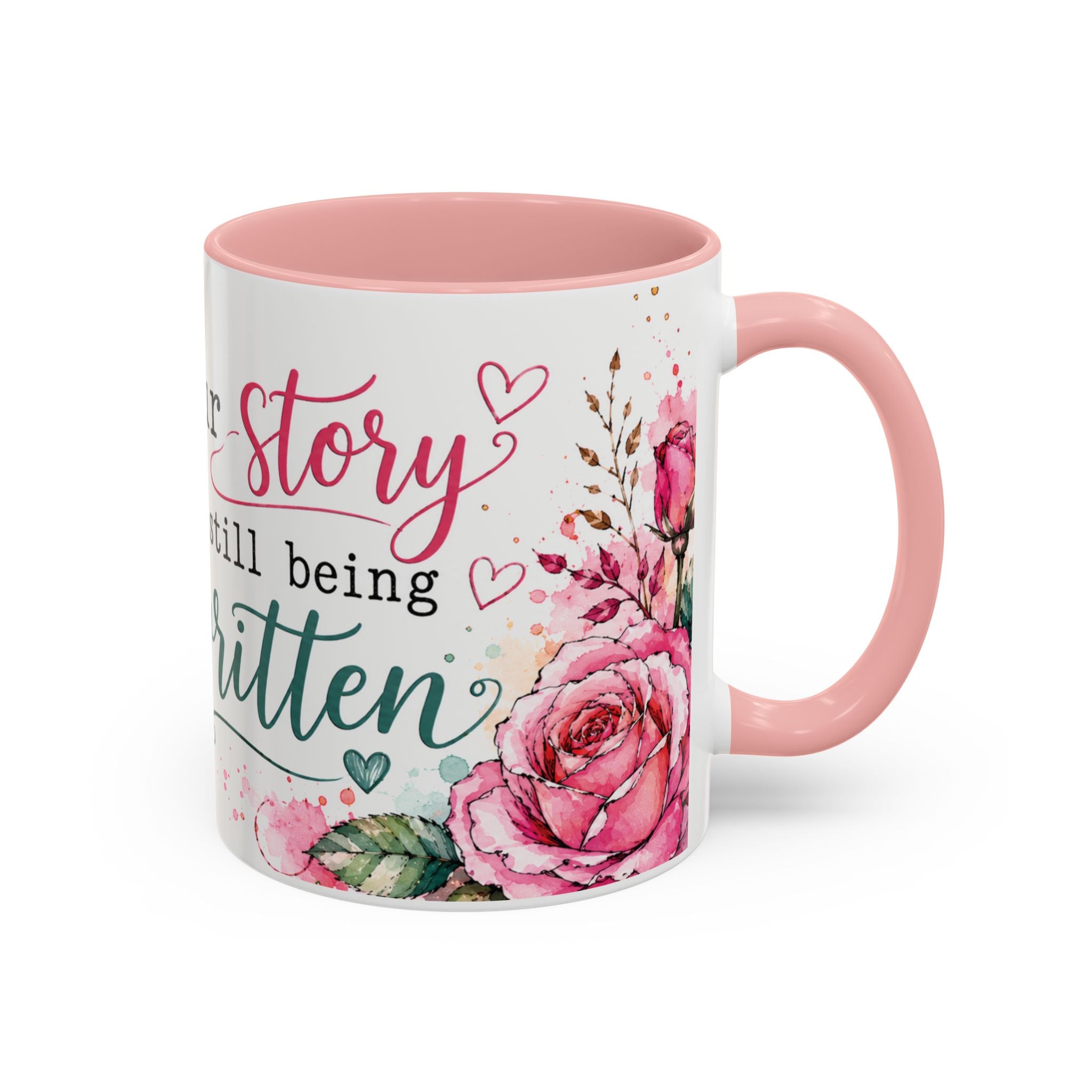 Inspirational Floral Accent Coffee Mug — “Your Story Is Still Being Written”