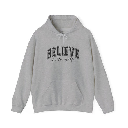 Believe in Yourself - Unisex Heavy Blend™ Hooded Sweatshirt