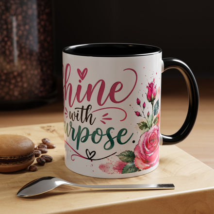 Shine With Purpose Floral Accent Coffee Mug — Inspirational 11oz Ceramic
