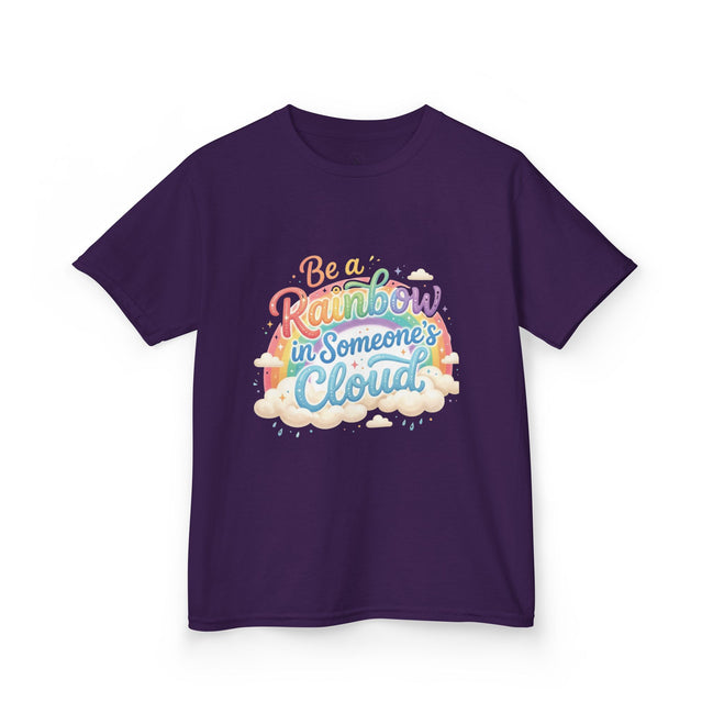 Girl's Tee — "Be a Rainbow in Someone's Cloud" Inspirational Rainbow Graphic