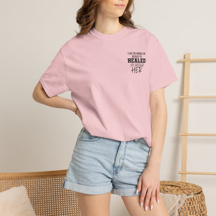 Healed To Become Her T-Shirt — Inspirational Women's Recovery Tee