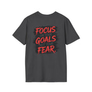 Focus on your Goals, Not your Fear — Mens tee