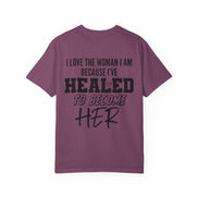 Healed To Become Her T-Shirt — Inspirational Women's Recovery Tee