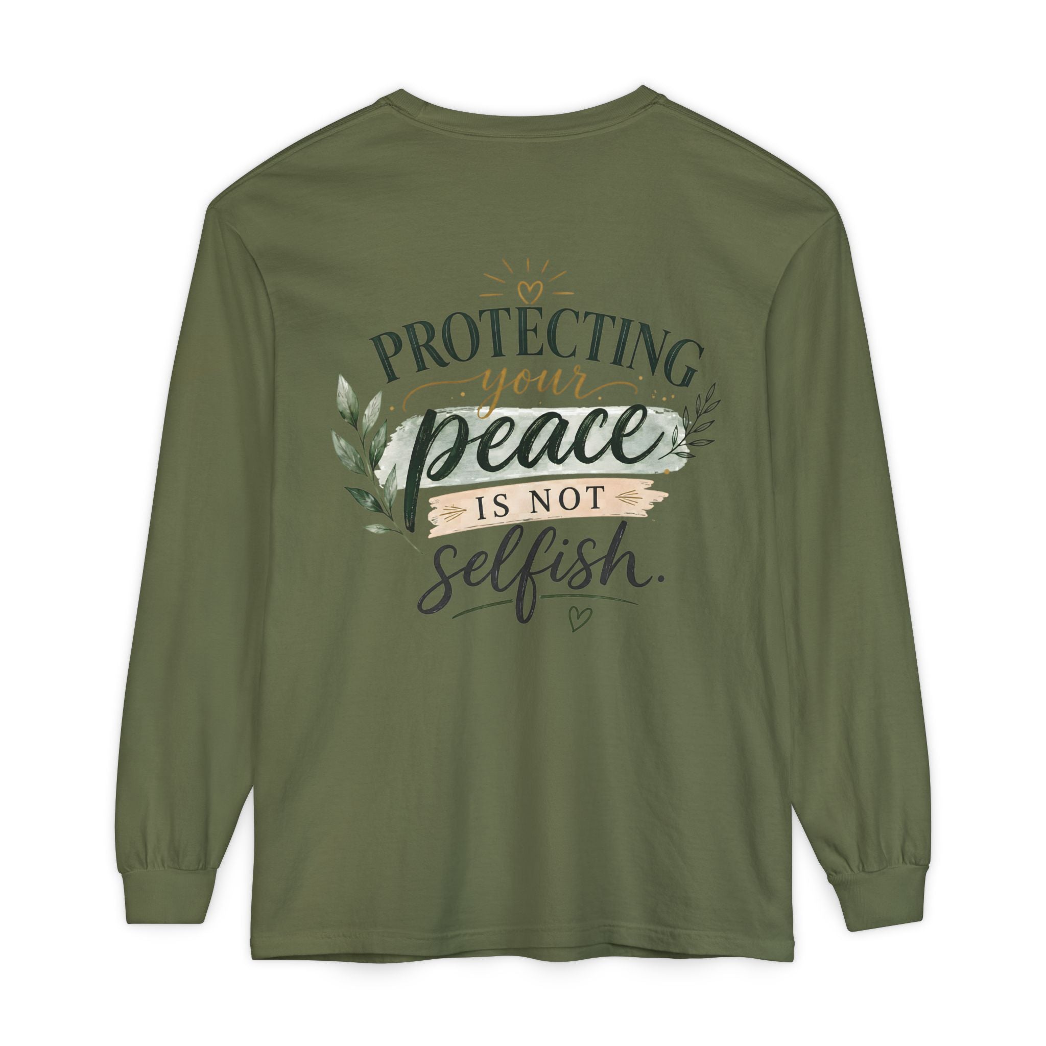 Protecting Your Peace Is Not Selfish - Long Sleeve Tee