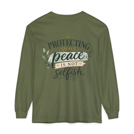 Protecting Your Peace Is Not Selfish - Long Sleeve Tee