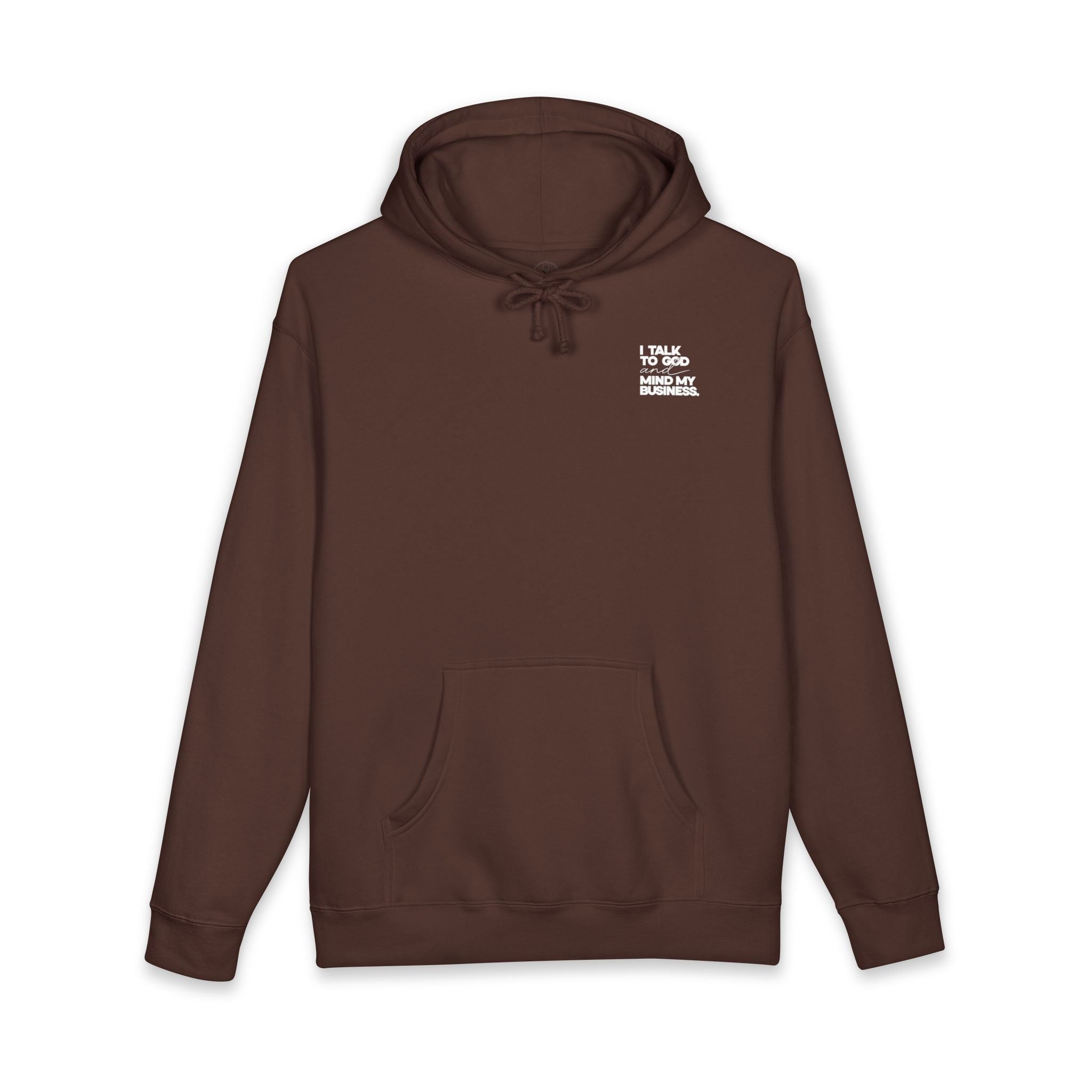 Women's Heavyweight Motivational Hoodie - I talk to God and Mind my Business