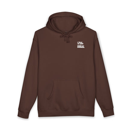 Women's Heavyweight Motivational Hoodie - I talk to God and Mind my Business