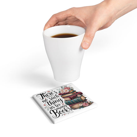 Ceramic Coaster — "There's No Such Thing as Too Many Books" Floral Stack Book Lover Gift