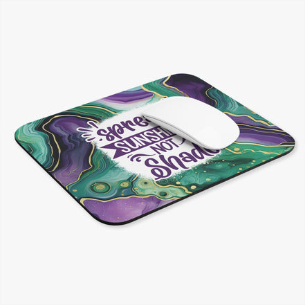Mouse Pad — "Spread Sunshine Not Shade" Purple & Teal Agate Desk Mat