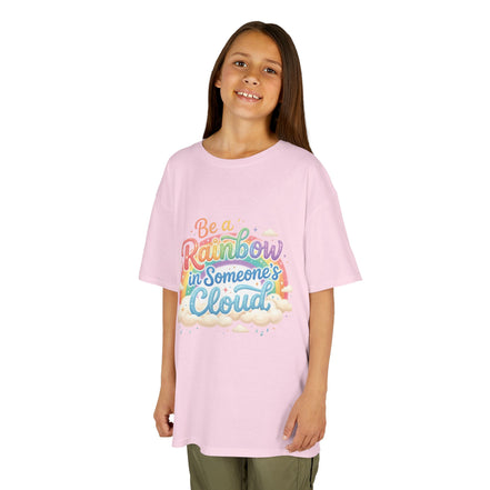 Girl's Tee — "Be a Rainbow in Someone's Cloud" Inspirational Rainbow Graphic