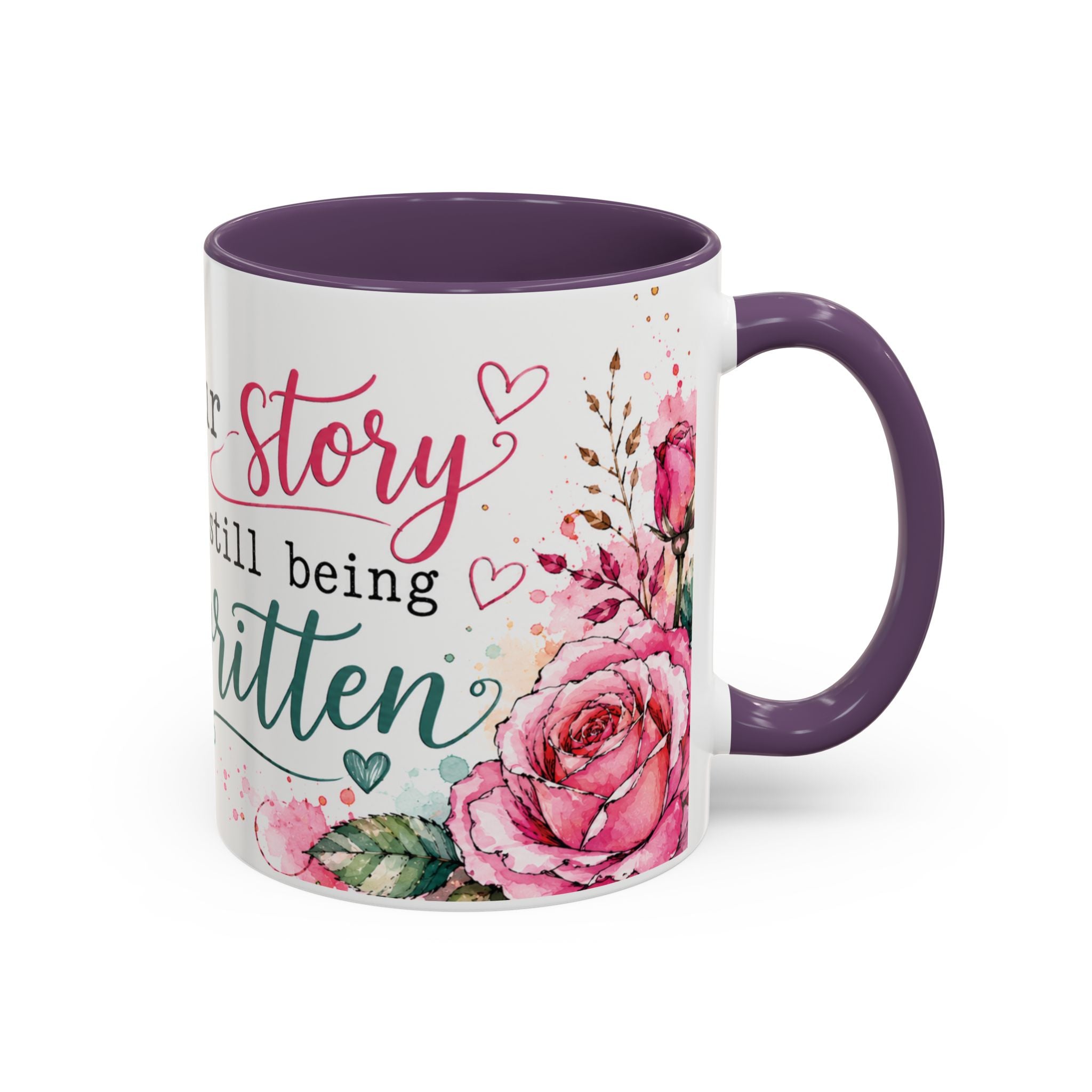 Inspirational Floral Accent Coffee Mug — “Your Story Is Still Being Written”