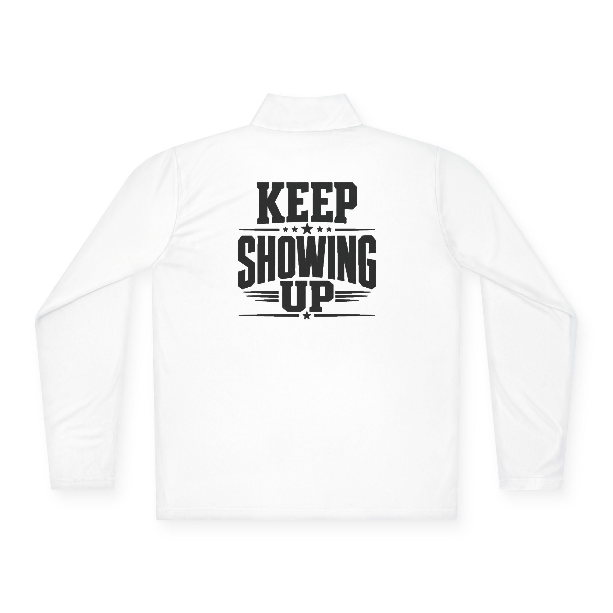 Keep Showing Up Quarter-Zip Pullover